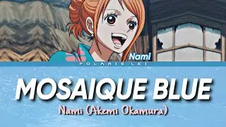 Mosaique Blue [NAMI] &mdash; Full Lyrics (Kan/Rom/Eng)