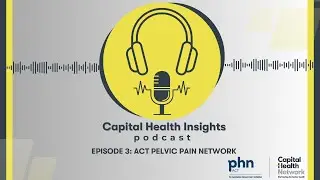 Episode 3: ACT Pelvic Pain Network
