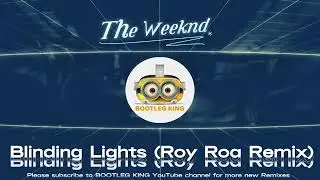 The Weeknd - Blinding Lights (Roy Roa New High Energy Remix)
