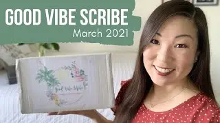 Good Vibe Scribe | March 2021