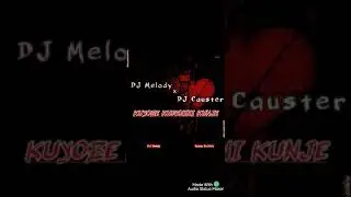 Dj melody & Dj causter- kuyoze kubenini kunje