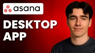 Как использовать приложение Asana для ПК (урок 2025 г.)