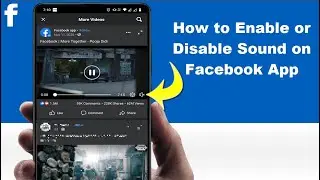 Completely Enable & Disable Sound in the Facebook App on Android Device