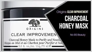 ORIGINS  🆕  Clear Improvement Charcoal Honey Mask 🍯  to Purify and Nourish Review