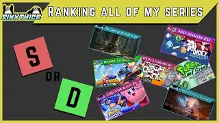 S or D? - Ranking Every Series I Have Made