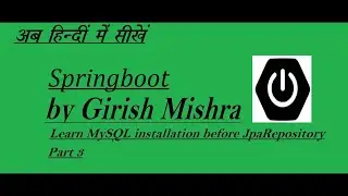Spring boot Part 3 : MySQL Installation #mysqlinstallation #ORM #springboot #JpaRepository #hindi
