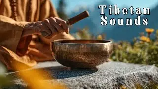 Tibetan Healing Flute | Stop Overthinking,Remove Inner Anger and Sadness - Increases Mental Strength