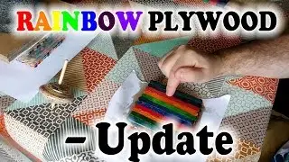 Rainbow Plywood Project - Update And Roundup Of Methods