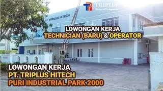 PT Triplus Hitech Batam Info Lowongan Kerja Operator dan Technician Batam hari ini