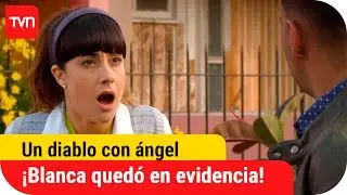 Un diablo con ángel | T01E08: ¡Blanca quedó en evidencia!
