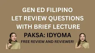GEN ED FILIPINO LET REVIEW QUESTIONS WITH LECTURE #2 (FREE REVIEW & REVIEWER)