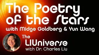 The Poetry of the Stars with Midge Goldberg and Yun Wang
