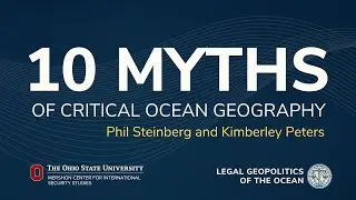 Kimberley Peters & Phil Steinberg | 10 Myths of Critical Ocean Geography