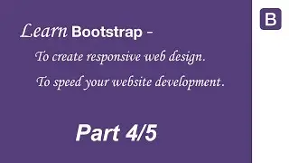 Learn Bootstrap (Step by step Tutorial ) -  Part 4/5