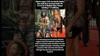 Breaking News: Atlanta Rapper Cash Out & His Mother Convicted Under RICO Act & More #shorts