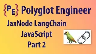 LangChain for JavaScript Part 2
