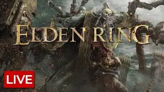🔴 LIVE | Becoming The Most *POWERFUL* Elden Lord!!