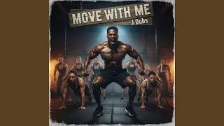 Move with me