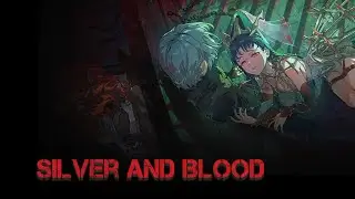Silver and Blood - Опять говорю на разные темы 