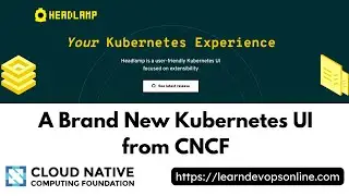 HeadLamp - A New Kubernetes Dashboard UI from CNCF. #devops #kubernetes #headlamp