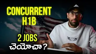 Concurrent H1B Visa Explained in Telugu | Dual Employment Work Visa for USA #concurrenth1b #dualjobs