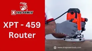 Xtra power tools XPT-459 Router | Double Insulation Electric Corded