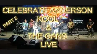 CELEBRATE ANDERSON (PART2)(KOOL & THE GANG)(LIVE)