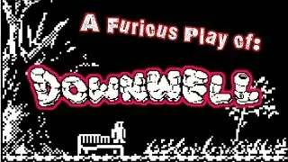 Going Down with Gunboots a-Blazing! |DOWNWELL