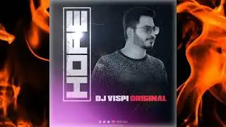 Hope - DJ Vispi - Original