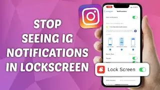How to Stop Seeing Instagram Notifications in Lockscreen on iPhone - Quick and Easy Guide!