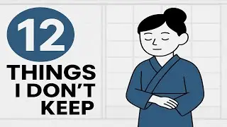 12 Things I Stopped Keeping at Home (Extreme Japanese Minimalism)