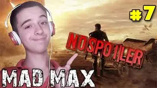 Mad Max (NOSPOILER) [Let's Play #07] STANK GUM