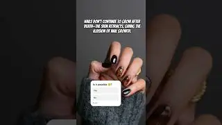 Nail Growth Myth ? #factoftheday #facts