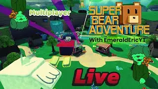 🔴LIVE🔴 Super Bear 🐻 Adventure fun with EmeraldEricYT💚