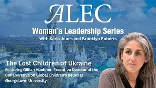 Lost Children of Ukraine: Featuring Gillian Huebner, Karla Jones & Brooklyn Roberts