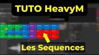 Tuto HeavyM - Les s&eacute;quences et le s&eacute;quenceur dans HeavyM