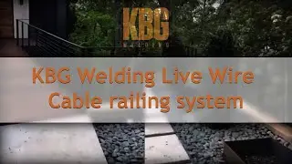 KBG Welding Live Wire Cable railing system