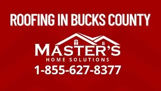 Roofing in Bucks County Master's Roofing Services
