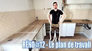 Réno #12 - Installer le plan de travail de sa cuisine