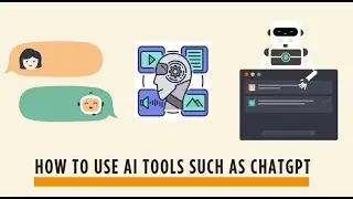 How to use AI tools such as ChatGPT and Bing.