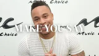 MAKE YOU SAY REMIX - ROTIMI