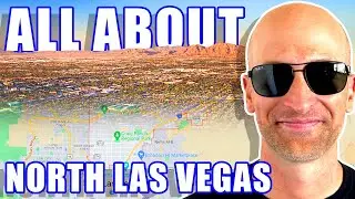 Exploring Living in North Las Vegas NV | North Las Vegas NV Homes | Moving to North Las Vegas Nevada