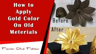 How to Apply Gold Color On Old Materials