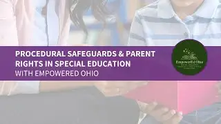 Procedural Safeguards & Parent Rights in Special Education
