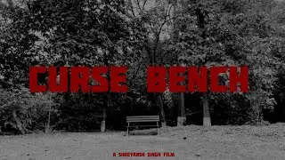 Cursed Bench &ndash; You Are Never Alone | Horror Short Film