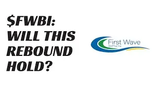 Highly Volatile Low Float FWBI Stock Rebounds With Venegance From 52-Week Lows