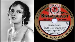 78 RPM &ndash;Ciro&rsquo;s Club Dance Band &ndash; Ramona (1928)