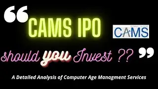 CAMS IPO | Detailed Analysis | Should you Invest?