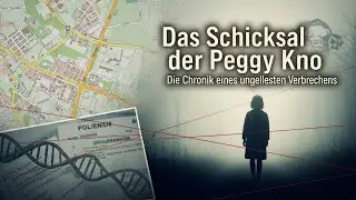 Das Schicksal der Peggy Knobloch: Die Chronik eines ungel&ouml;sten Verbrechens