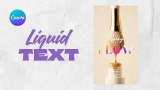 Canva Tutorial: How to create easy Liquid Text Animation in canva | Canva Typography